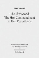 Book Cover for The Shema and The First Commandment in First Corinthians by Erik Waaler