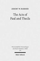 Book Cover for The Acts of Paul and Thecla by Jeremy W. Barrier