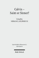 Book Cover for Calvin - Saint or Sinner? by Herman J. Selderhuis