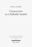 Book Cover for Circumcision as a Malleable Symbol by Nina E. Livesey