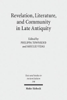 Book Cover for Revelation, Literature, and Community in Late Antiquity by Philippa Townsend