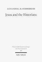 Book Cover for Jesus and the Historians by Alexander JM Wedderburn