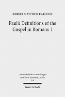 Book Cover for Paul's Definitions of the Gospel in Romans 1 by Robert Matthew Calhoun