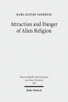 Book Cover for Attraction and Danger of Alien Religion by KarlGustav Sandelin