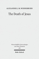 Book Cover for The Death of Jesus by Alexander JM Wedderburn