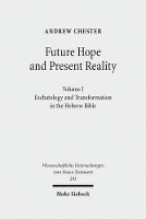 Book Cover for Future Hope and Present Reality by Andrew Chester