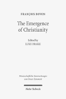 Book Cover for The Emergence of Christianity by François Bovon