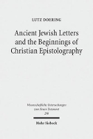 Book Cover for Ancient Jewish Letters and the Beginnings of Christian Epistolography by Lutz Doering