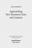 Book Cover for Approaching New Testament Texts and Contexts by Lars Hartman