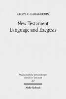 Book Cover for New Testament Language and Exegesis by Chrys C Caragounis