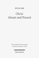 Book Cover for Christ Absent and Present by Peter Orr