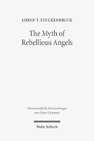 Book Cover for The Myth of Rebellious Angels by Loren T Stuckenbruck