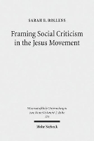 Book Cover for Framing Social Criticism in the Jesus Movement by Sarah E. Rollens