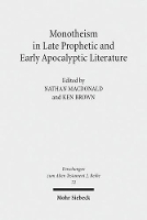 Book Cover for Monotheism in Late Prophetic and Early Apocalyptic Literature by Ken Brown