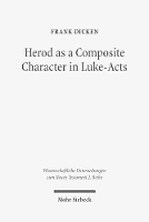 Book Cover for Herod as a Composite Character in Luke-Acts by Frank Dicken