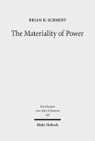 Book Cover for The Materiality of Power by Brian B Schmidt