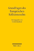 Book Cover for Grundfragen des Europäischen Kollisionsrechts by Stefan Arnold