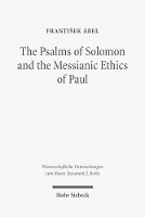 Book Cover for The Psalms of Solomon and the Messianic Ethics of Paul by Frantisek Ábel