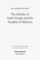 Book Cover for The Identity of God's People and the Paradox of Hebrews by Ole Jakob Filtvedt