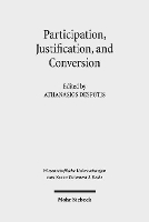 Book Cover for Participation, Justification, and Conversion by Athanasios Despotis