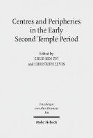 Book Cover for Centres and Peripheries in the Early Second Temple Period by Christoph Levin