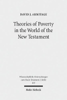 Book Cover for Theories of Poverty in the World of the New Testament by David J. Armitage