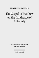 Book Cover for The Gospel of Matthew on the Landscape of Antiquity by Edwin K Broadhead