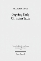 Book Cover for Copying Early Christian Texts by Alan Mugridge