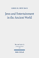 Book Cover for Jews and Entertainment in the Ancient World by Loren R. Spielman