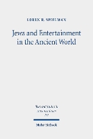 Book Cover for Jews and Entertainment in the Ancient World by Loren R Spielman