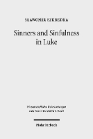 Book Cover for Sinners and Sinfulness in Luke by Slawomir Szkredka