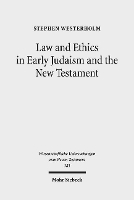 Book Cover for Law and Ethics in Early Judaism and the New Testament by Stephen Westerholm