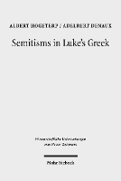 Book Cover for Semitisms in Luke's Greek by Albert Hogeterp, Adelbert Denaux