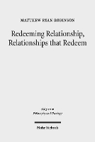 Book Cover for Redeeming Relationship, Relationships that Redeem by Matthew Ryan Robinson