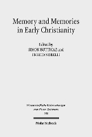 Book Cover for Memory and Memories in Early Christianity by Simon Butticaz