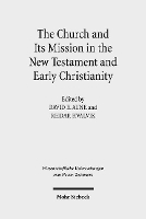 Book Cover for The Church and Its Mission in the New Testament and Early Christianity by David E Aune