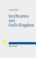 Book Cover for Justification and God's Kingdom by Seyoon Kim