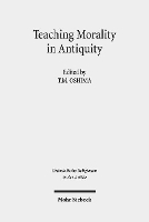 Book Cover for Teaching Morality in Antiquity by Takayoshi M Oshima