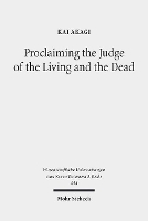 Book Cover for Proclaiming the Judge of the Living and the Dead by Kai Akagi