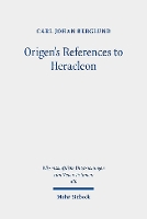 Book Cover for Origen's References to Heracleon by Carl Johan Berglund