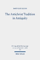 Book Cover for The Antichrist Tradition in Antiquity by Mateusz Kusio