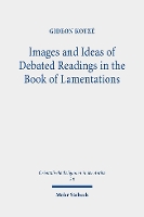 Book Cover for Images and Ideas of Debated Readings in the Book of Lamentations by Gideon R Kotzé