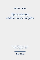 Book Cover for Epicureanism and the Gospel of John by Fergus J. King