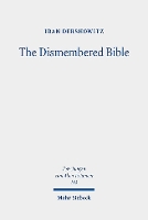 Book Cover for The Dismembered Bible by Idan Dershowitz