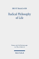 Book Cover for Radical Philosophy of Life by Ernst Baasland