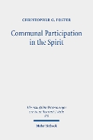 Book Cover for Communal Participation in the Spirit by Christopher G. Foster