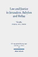 Book Cover for Law and Justice in Jerusalem, Babylon and Hellas by Evangelia G Dafni