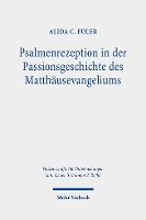 Book Cover for Psalmenrezeption in Der Passionsgeschichte Des Matthausevangeliums by Alida C. Euler