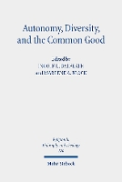Book Cover for Autonomy, Diversity and the Common Good by Ingolf U. Dalferth, Marlene A. Block