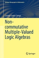 Book Cover for Non-commutative Multiple-Valued Logic Algebras by Lavinia Corina Ciungu